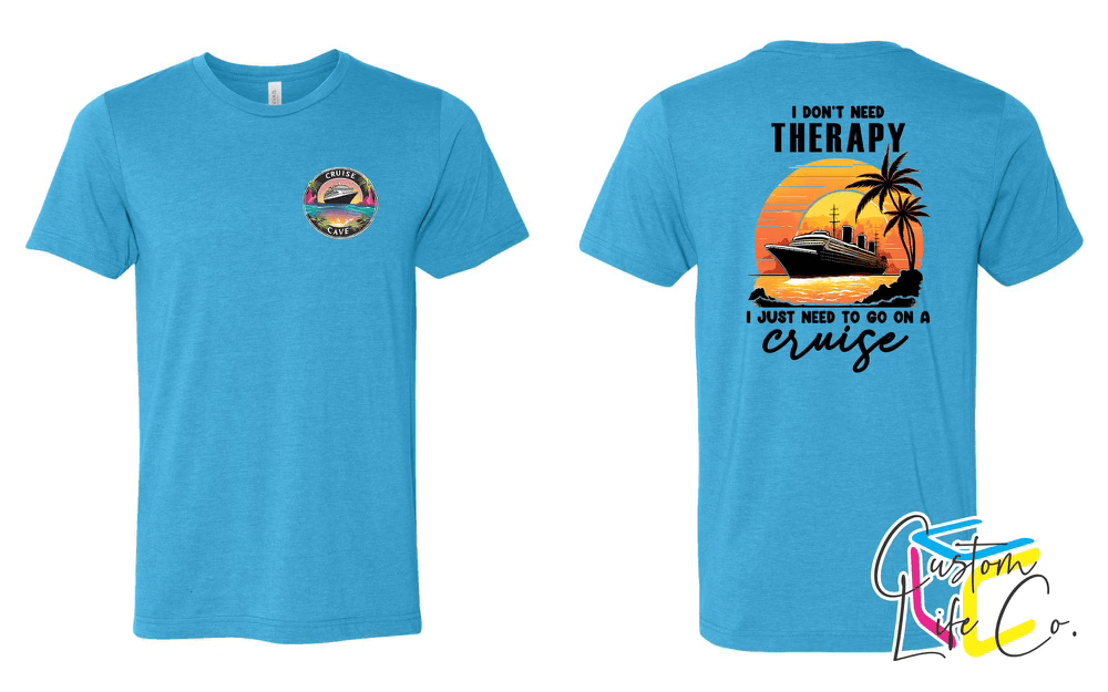 Therapy Cruise Shirt